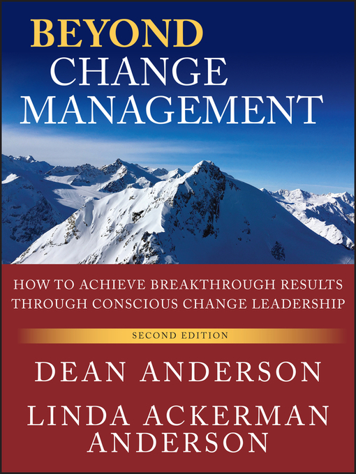 Title details for Beyond Change Management by Dean Anderson - Available
